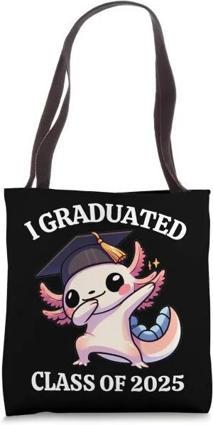I Graduated Graduate Class of 2025 Funny Axolotl Dabbing Tee Tote Bag