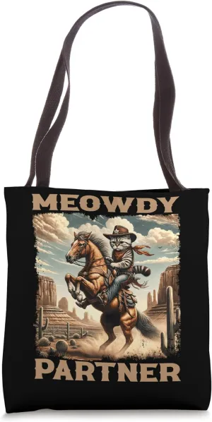 Meowdy Partner Cowboy Cat Howdy Meme WildWest Country Poster Tote Bag