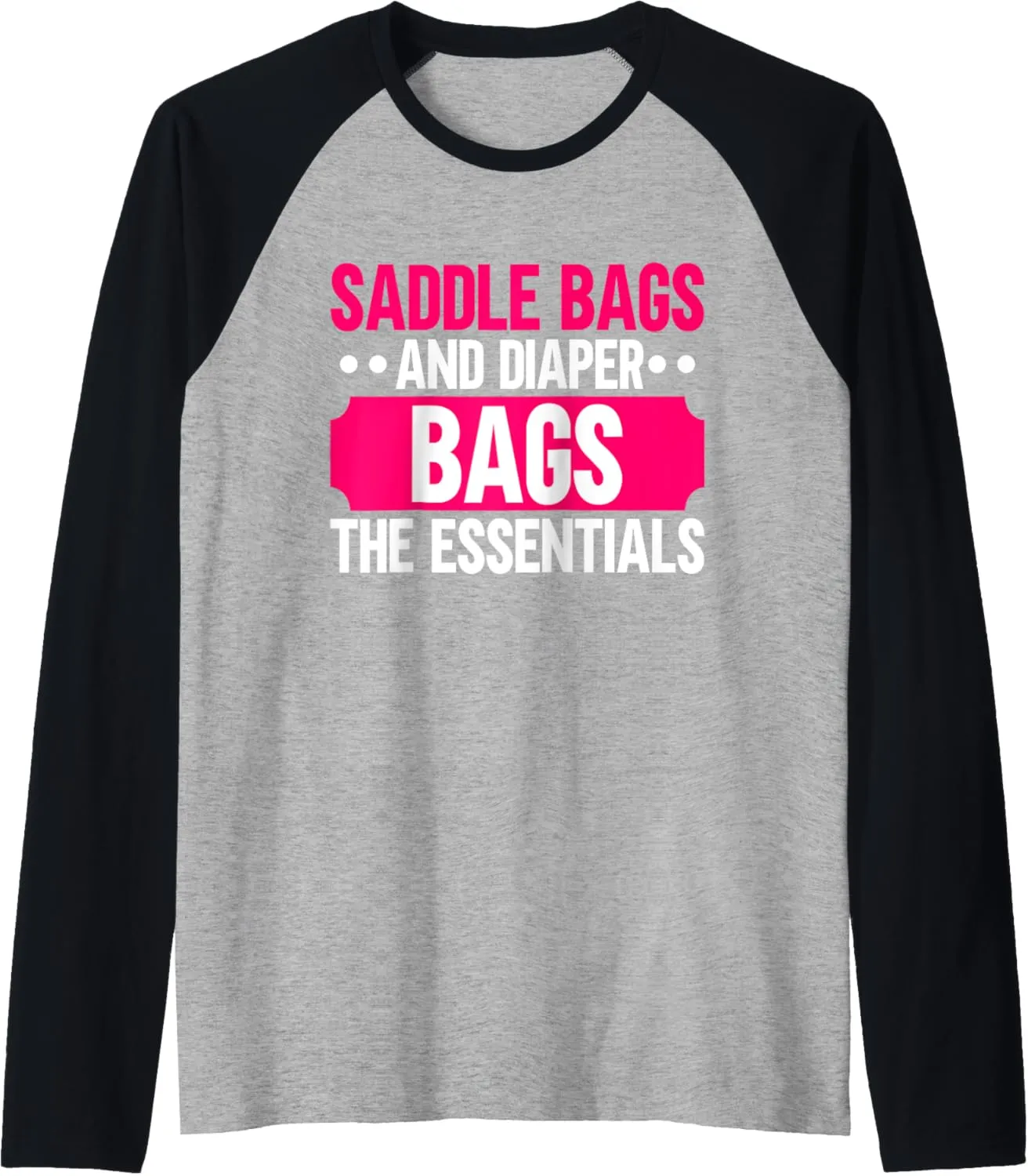 Saddle Bags and Diaper Bags The Essentials Horse Mom Raglan Baseball Tee